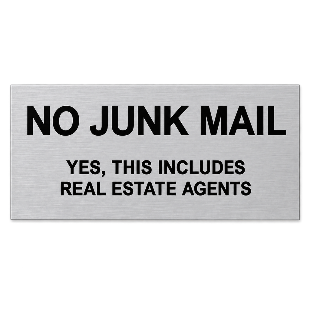NO JUNK MAIL - Yes, this means Real Estate agents