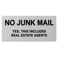 NO JUNK MAIL - Yes, this means Real Estate agents